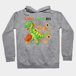 Turkey Saurus Rex Funny Dinosaur Thanksgiving Hoodie